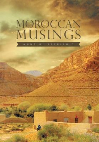 Carte Moroccan Musings Anne B Barriault