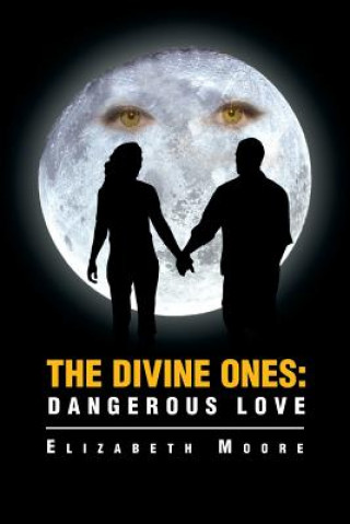 Knjiga Divine Ones Adjunct Lecturer Elizabeth Moore