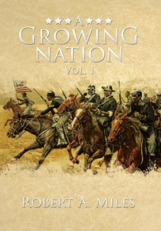 Книга Growing Nation Robert a Miles