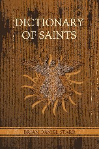 Carte Dictionary of Saints Brian Daniel Starr