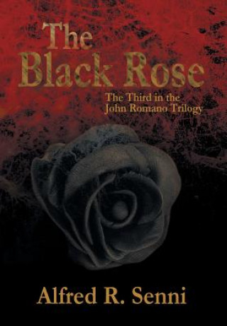 Book Black Rose Alfred R Senni