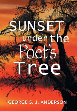 Carte Sunset Under the Poet's Tree George S J Anderson