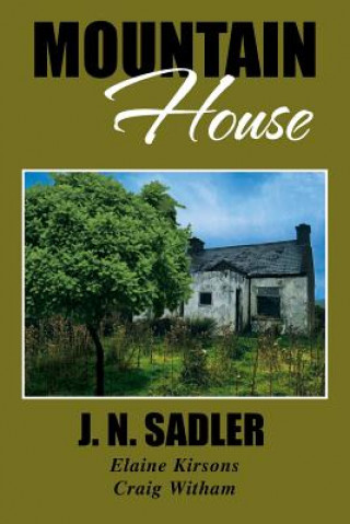 Книга Mountain House J N Sadler