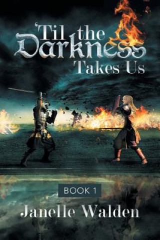 Книга 'Til the Darkness Takes Us Janelle Walden