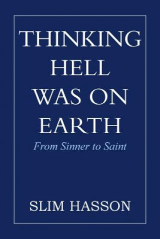 Carte Thinking Hell Was on Earth Slim Hasson