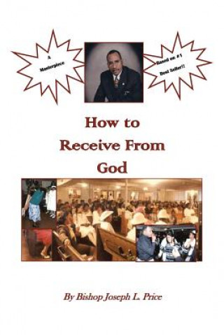 Kniha How to Receive from God Bishop Joseph L Price