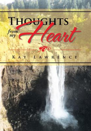 Book Thoughts from My Heart Kay Lawrence