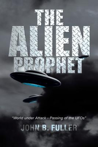 Book Alien Prophet John B Fuller