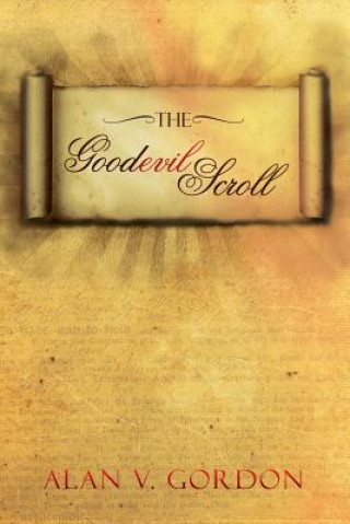 Knjiga Goodevil Scroll Alan V Gordon