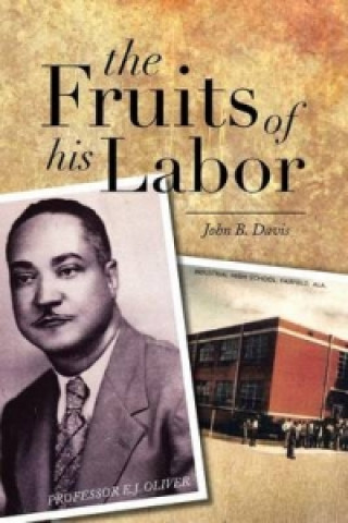 Knjiga Fruits of His Labor John B Davis