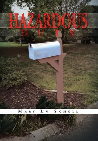 Carte Hazardous Duty Mary Lu Scholl