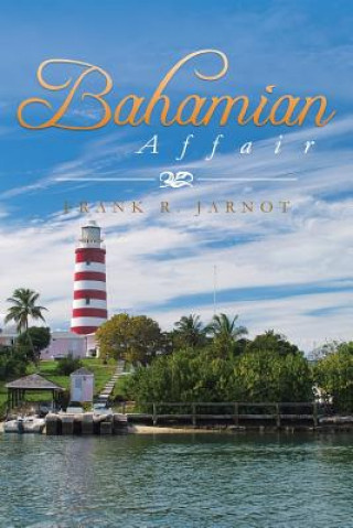 Kniha Bahamian Affair Frank R Jarnot