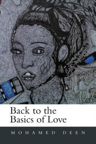 Könyv Back to the Basics of Love Mohamed Deen