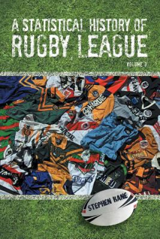 Carte Statistical History of Rugby League - Volume III Kane