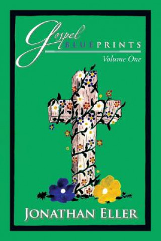 Книга Gospel Blueprints Jonathan Eller