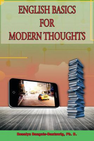 Carte English Basics for Modern Thoughts Renalyn Banguis-Bantawig