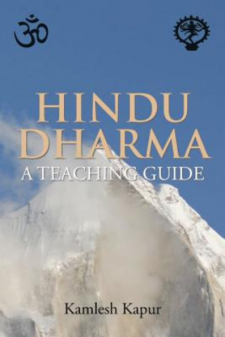 Carte Hindu Dharma - A Teaching Guide Kamlesh Kapur