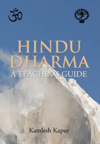 Carte Hindu Dharma - A Teaching Guide Kamlesh Kapur