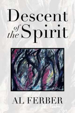 Livre Descent of the Spirit Al Ferber