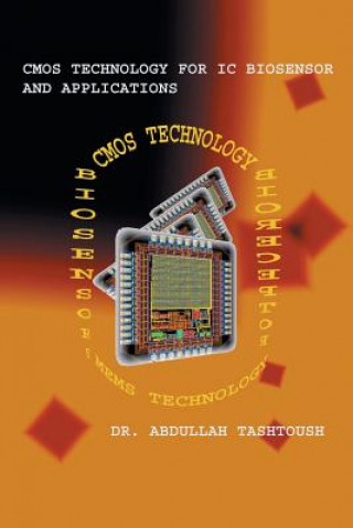 Книга CMOS Technology for IC Biosensor and Applications Dr Abdullah Tashtoush