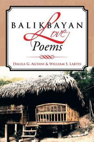 Carte Balikbayan Love Poems Dalila G Agtani