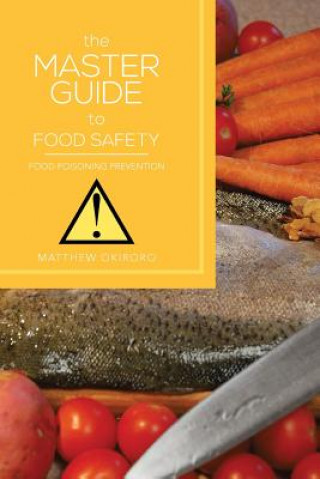 Kniha Master Guide to Food Safety Matthew Okiroro