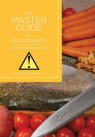 Book Master Guide to Food Safety Matthew Okiroro
