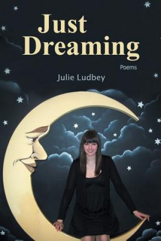 Книга Just Dreaming Julie Ludbey