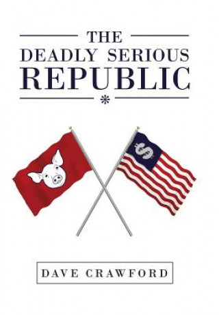 Carte Deadly Serious Republic Dave Crawford