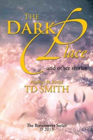 Kniha Dark Place Td Smith