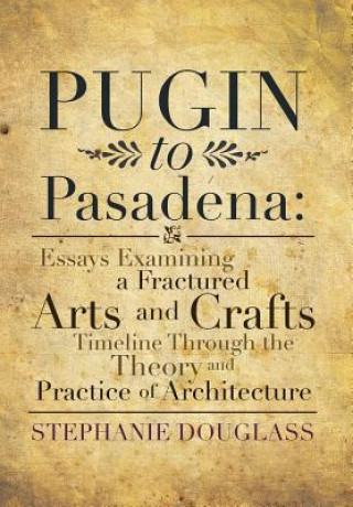 Kniha Pugin to Pasadena Stephanie Douglass