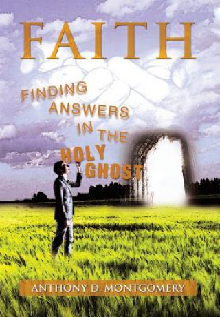 Könyv Faith Anthony D Montgomery