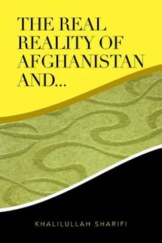 Kniha Real Reality of Afghanistan And... Khalilullah Sharifi