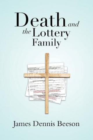 Book Death and the Lottery Family James Dennis Beeson