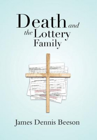 Book Death and the Lottery Family James Dennis Beeson