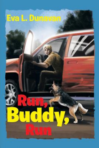 Boek Run, Buddy, Run Eva L Dunavan