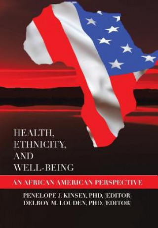 Kniha Health, Ethnicity, and Well-Being Phd (Editor) Dr Delroy Louden