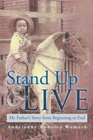 Kniha Stand Up and Live Audrienne Roberts Womack