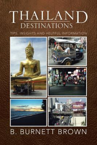 Carte Thailand Destinations B Burnett Brown