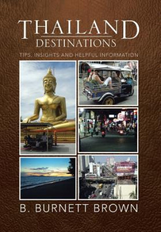 Könyv Thailand Destinations B Burnett Brown