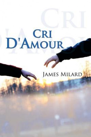 Kniha Cri D'Amour James Milard