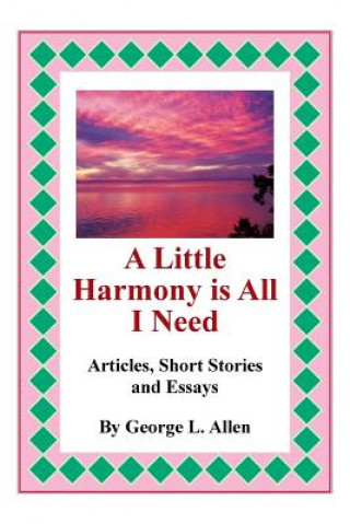 Boek Little Harmony Is All I Need George L Allen
