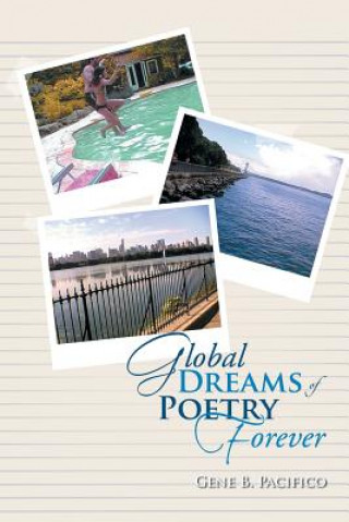 Carte Global Dreams of Poetry Forever Gene Pacifico