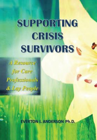 Boek Supporting Crisis Survivors Everton I Anderson Ph D