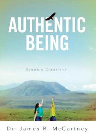 Book Authentic Being Dr James R McCartney