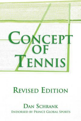 Knjiga Concept of Tennis Dan Schrank