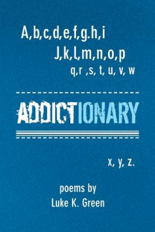 Knjiga Addictionary Luke K Green