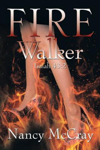 Kniha Fire Walker Nancy McCray