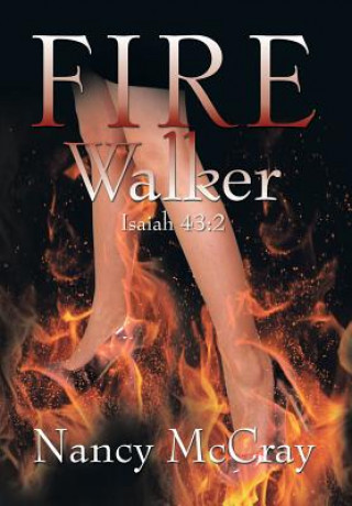 Kniha Fire Walker Nancy McCray