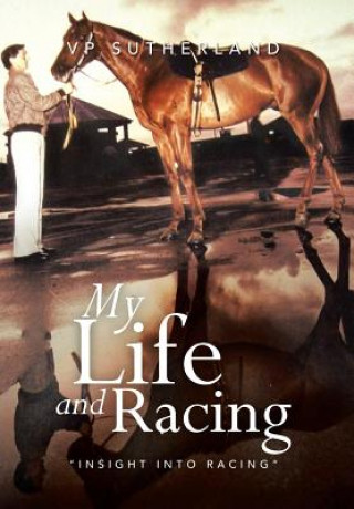Könyv My Life and Racing Vp Sutherland